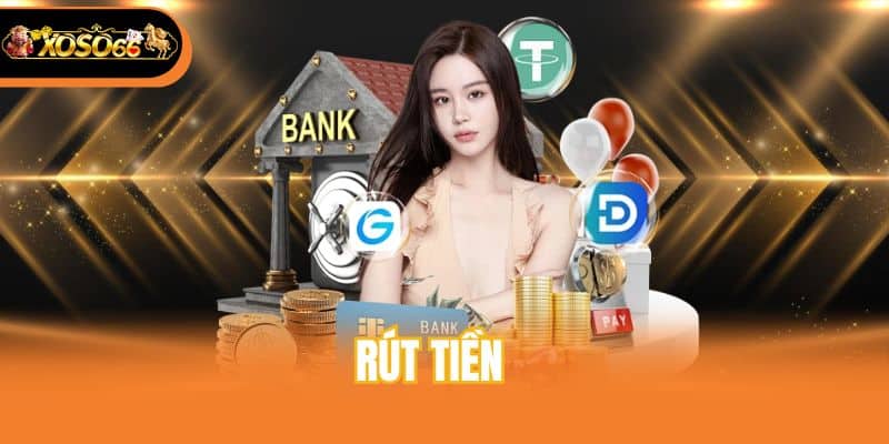 Hướng Dẫn Rút Tiền Xoso66 Qua 4 Bước Dễ Dàng, Bảo Mật Cao