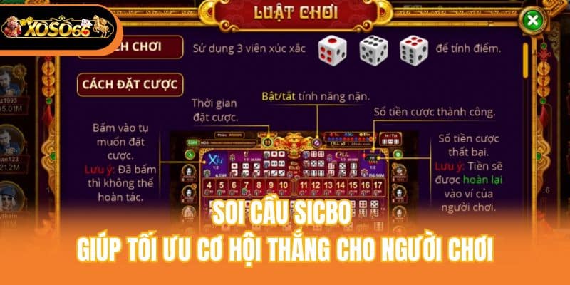 Soi cầu sicbo giúp tối ưu cơ hội thắng cho người chơi